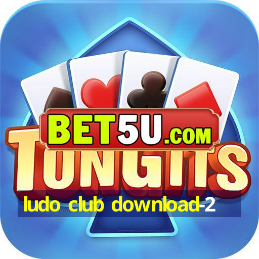 ludo club download